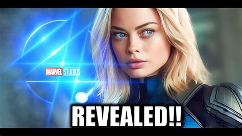 The Fantastic 4 2024 REVEALED Margot Robbie Sue Storm UCM YouTube
