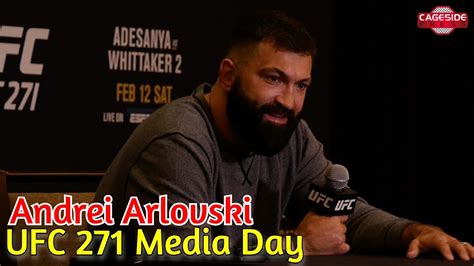 Ufc 271 Media Day Andrei Arlovski Youtube