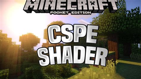 Maybe you would like to learn more about one of these? CSPE SHADER - BEST MCPE SHADERS FOR 1.16/1.15/1.14 - YouTube