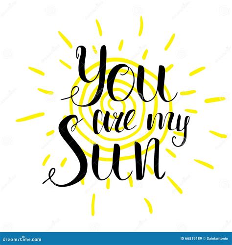 Lettering Romantic Quote You Are My Sun Hand Drawn Sketch Typographic