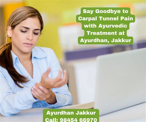 Say Goodbye To Carpal Tunnel Pain With Ayurvedic Treatment At Ayurdhan Jakkur