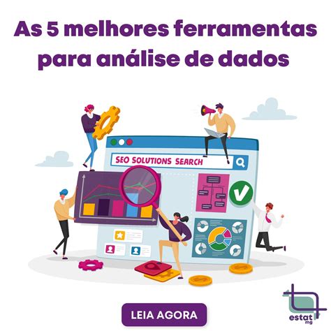 conheça as 5 melhores ferramentas para análise de dados estatmg