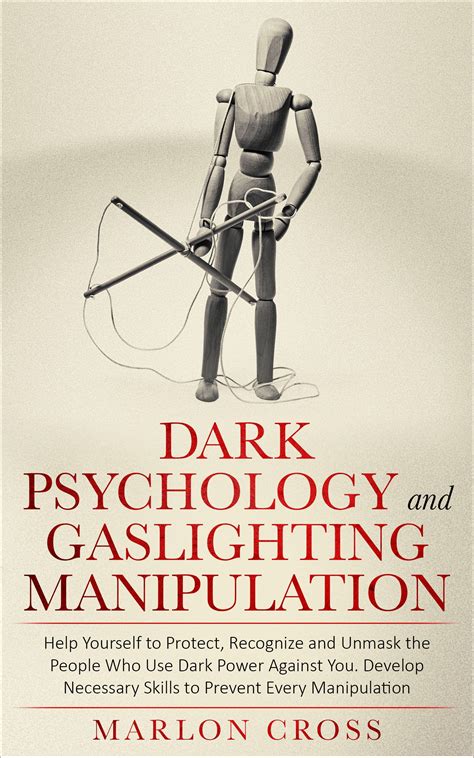 Dark Psychology And Gaslighting Manipulation Help Yourself To Protect