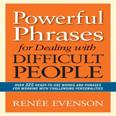 Powerful Phrases For Dealing With Difficult People Audiobook By Renée