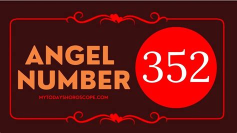 Angel Number 352 Meaning Love Twin Flame Reunion And Luck My Today