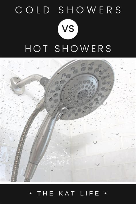 The Kat Life Cold Showers Vs Hot Showers
