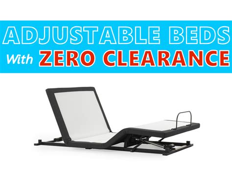 Best Adjustable Beds With Zero Clearance 3 Different Models Reviewed