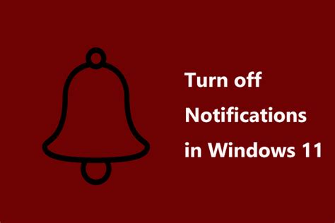 How To Turn Off Notifications In Windows 11 Follow A Full Guide