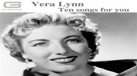 Vera Lynn Ten Songs For You Gr 04320 Full Album Youtube