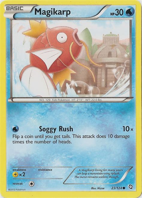 Maybe you would like to learn more about one of these? Magikarp - 23/124 - Common - Pokemon Singles » BW - Dragons Exalted - Collector's Cache