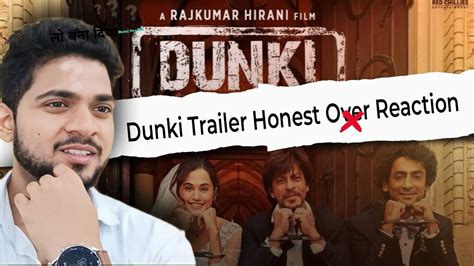 Dunki Trailer Reaction Srk Drop Or Flop Srk Dunki Drop Review Dunki Vs Salaar Youtube