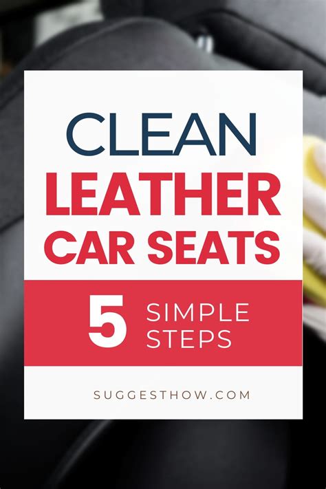 How To Clean Leather Car Seats In 5 Simple Steps