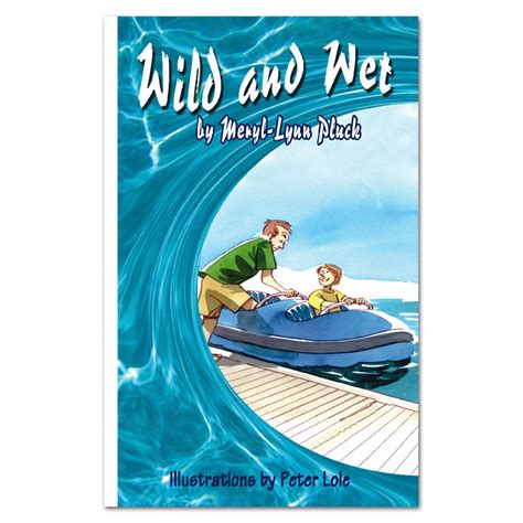 Wild And Wet Book By Meryl Lynn Pluck Rainbow Reading