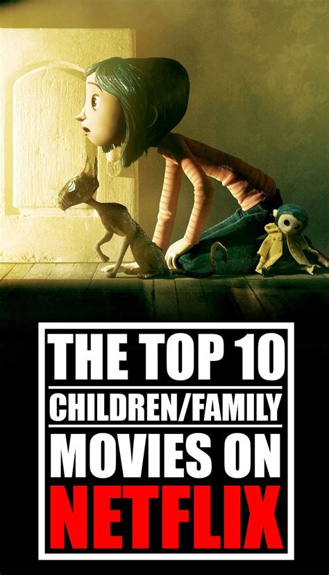 But with so much content currently available, choosing a film can get downright stressful. The Top 10 Children/Family Movies On Netflix Right Now ...