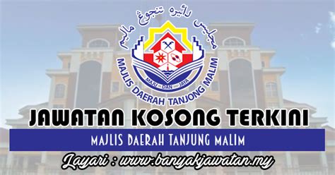 Majlis daerah tanjong malim (mdtm). Jawatan Kosong di Majlis Daerah Tanjung Malim - 30 January ...