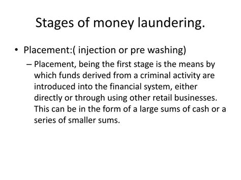 An example of placement can be placing the funds in a bank account to begin the cleaning process. PPT - Money laundering PowerPoint Presentation, free download - ID:1904948