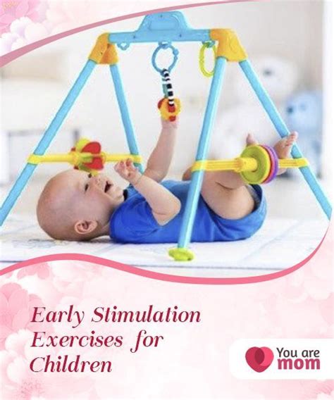 Early Stimulation Exercises For Children Early Stimulation Exercise