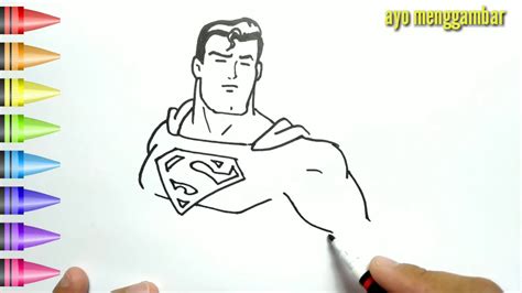 Mudahnya Ayo Belajar Cara Menggambar Superherosuperman Dan Mewarnai
