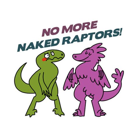 No More Naked Raptors Dinosaur Baseball T Shirt Teepublic