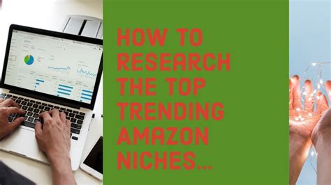 How To Find The Top Trending Amazon Niches With No Competition Youtube
