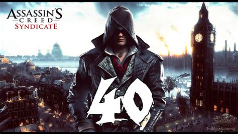 Assassin S Creed Syndicate 100 Sync Walkthrough Part 40 Sequence 9