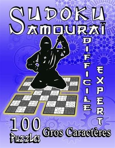 Sudoku Samouraï 100 Puzzles Gros Caractères Difficile Expert