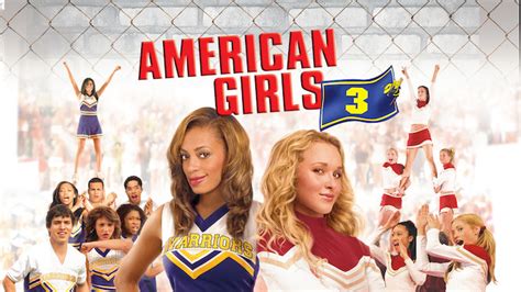 American Girls 3 2006 Film à Voir Sur Netflix