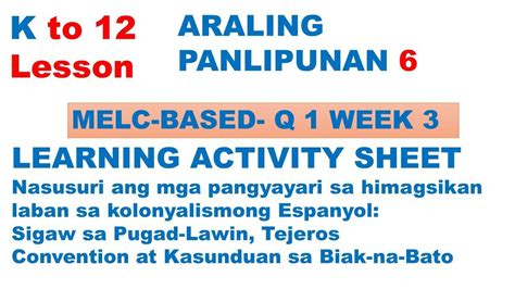 Ap 6 Q1 Week 3 Las Sigaw Sa Pugad Lawin Tejeros Convention Kasunduan