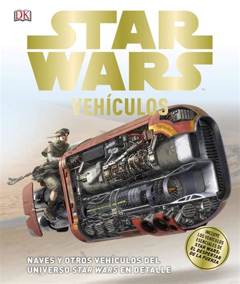 Star Wars Vehículos Naves Y Otros Vehículos Del Universo Star Wars En