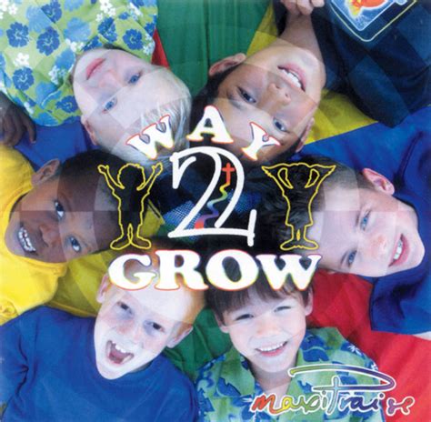 Way 2 Grow Cd Mainly Music And Mainly Play New Zealand