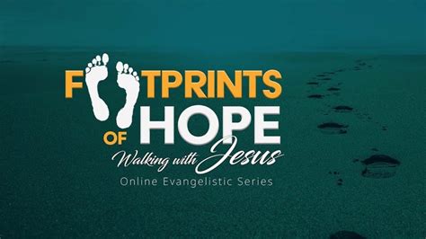 Rebroadcast Footprints Of Hope Evangelistic Series Wednesday Nov