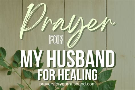 Prayer For My Husband For Healing Prayers For Your Husband