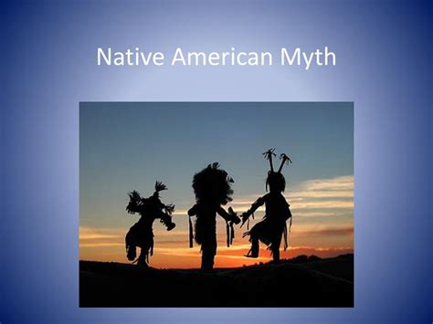 Ppt Native American Myth Powerpoint Presentation Free Download Id
