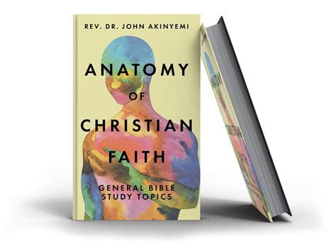 Anatomy Of Christian Faith General Bible Study Topics Dr John Akinyemi