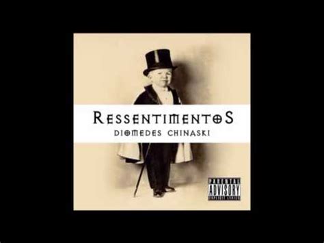 Diomedes chinaski — maluca 03:36. Diomedes Chinaski - Ressentimentos (Full EP) - YouTube