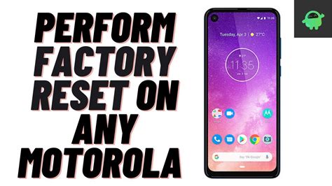 How To Perform Factory Reset On Any Motorola Smartphone Youtube