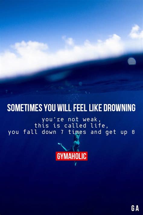 Sometimes You Will Feel Like Drowning Gymaholic