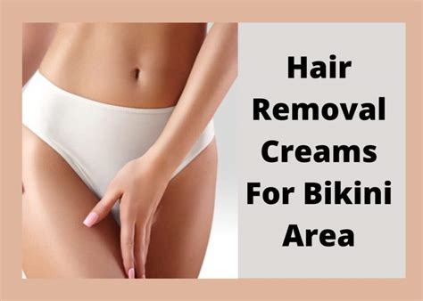 Best Hair Removal Cream For Vag Products For Genital Hair Removal Hair Everyday Review