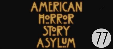Cinematic Corner Saturday Tv Special American Horror Story Asylum 2x01 Welcome To Briarcliff