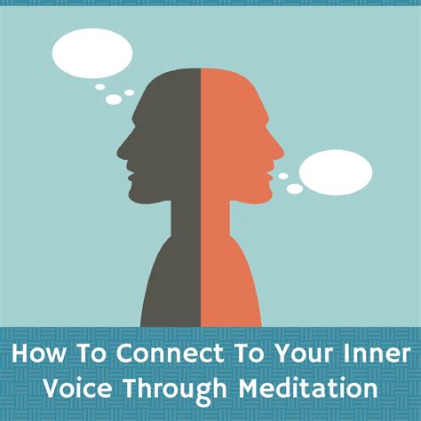 How To Connect To Your Inner Voice Through Meditation