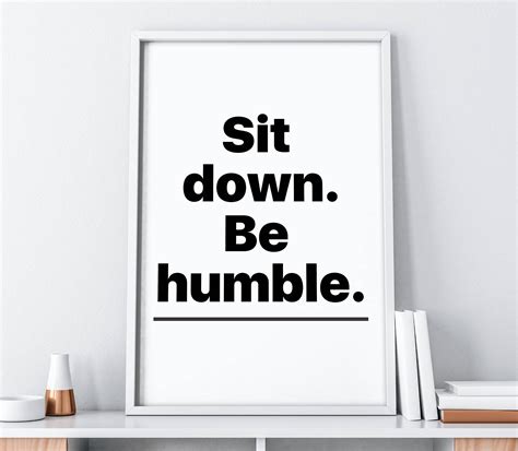 Sit Down Be Humble Wall Art Rap Lyrics Quote Print Dorm Wall
