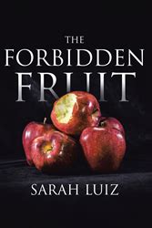 Author Sarah Luizs New Book The Forbidden Fruit Is A Searing Memoir