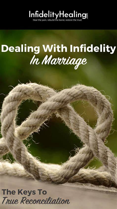 Dealing With Infidelity The Keys To True Reconciliation