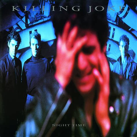 Killing Joke Night Time Music