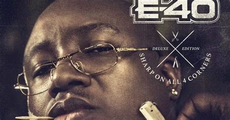 E 40 Releases His Album Sharp On All 4 Corners Nexxlegacy
