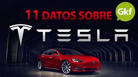 11 Datos Que Debes Conocer De Tesla Motors YouTube