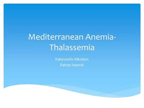 Ppt Mediterranean Anemia Thalassemia Powerpoint Presentation Free