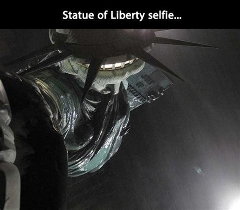 Enjoy reading and share 25 famous quotes about old statue with everyone. Statue of Liberty selfie | Picture Quotes
