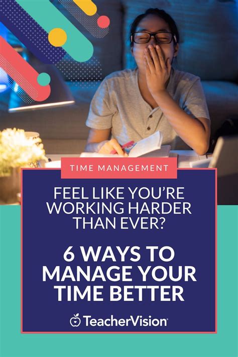 Feel Like Youre Working Harder Than Ever 6 Ways To Manage Your Time