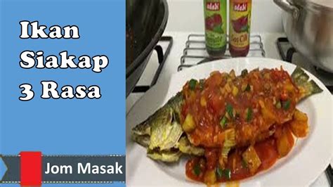Ikan siakap masak 3 rasa yang sangat mudah dan sedap. Resepi Ikan Siakap 3 Rasa | Jom Masak - YouTube